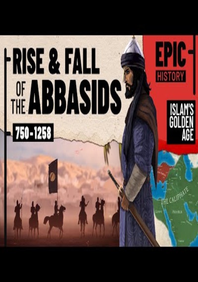 The Abbasids: Islam's Golden Age