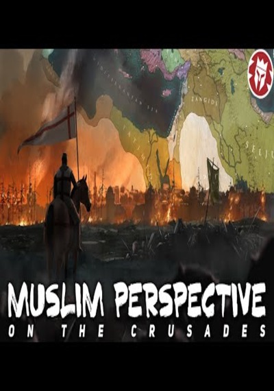 Crusades From the Muslim Perspective